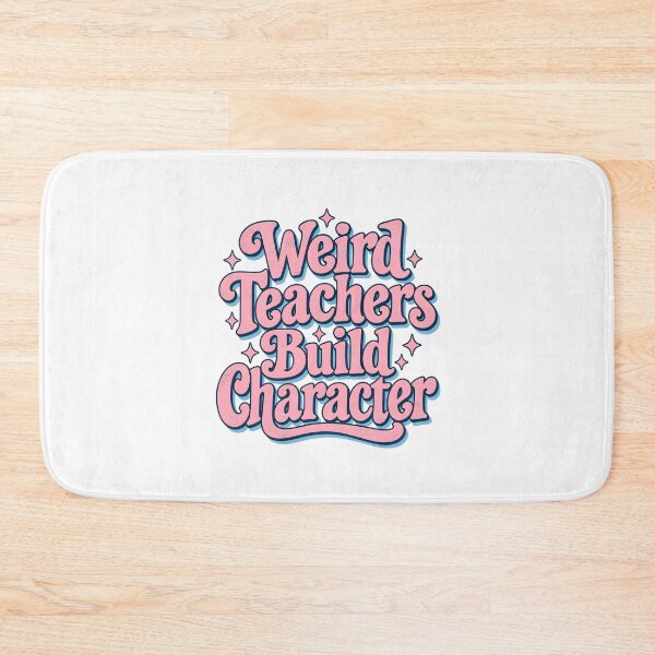 Item preview,  Weird Teachers Build Character Shirt, Cool Teacher Shirt, Teacher Life Shirt, Best Teacher Gift, Teacher Appreciation Shirt designed and sold by greatmar1.