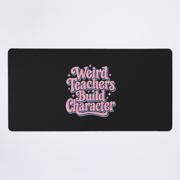 Item preview,  Weird Teachers Build Character Shirt, Cool Teacher Shirt, Teacher Life Shirt, Best Teacher Gift, Teacher Appreciation Shirt designed and sold by greatmar1.