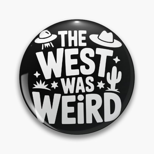 Item preview, The West Was Weird designed and sold by theartfulaspie.
