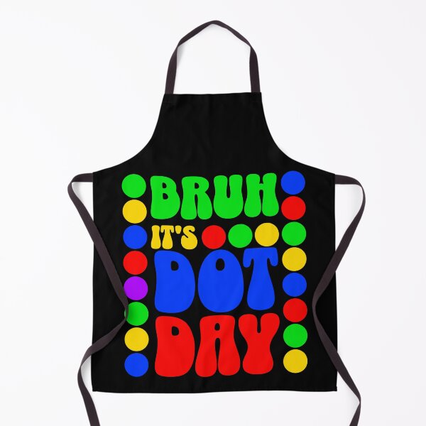 Item preview, Bruh It’s Dot Day Retro Colorful Polka Dot Graphic designed and sold by Vision Crafted.