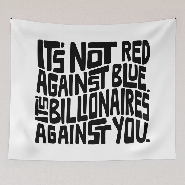 Item preview, Anti Billionaire Word Art designed and sold by Unhinged Heather.