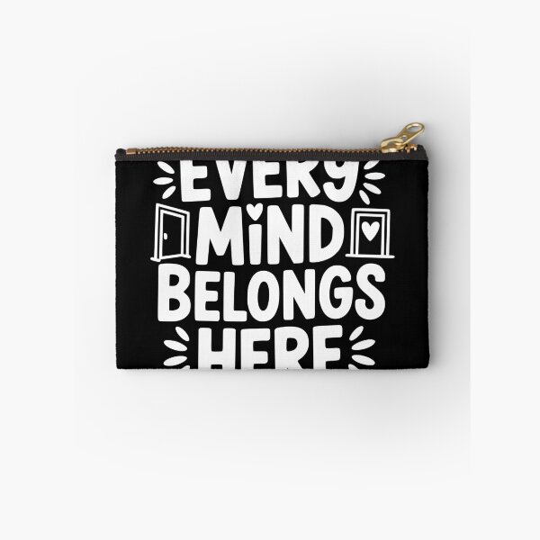 Item preview, Every Mind Belongs Here designed and sold by theartfulaspie.