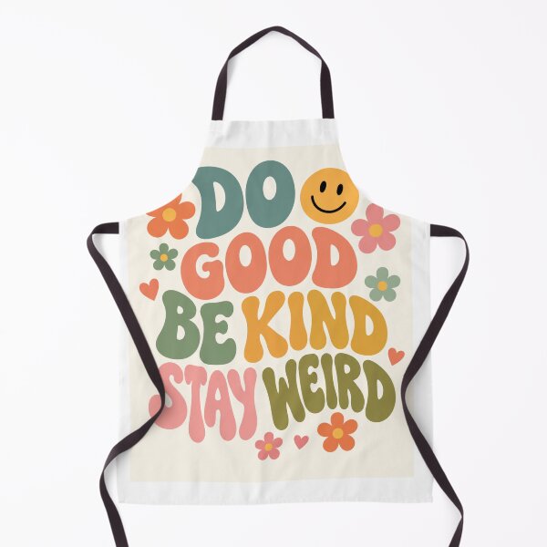 Item preview, Do Good Be Kind Stay Weird designed and sold by Willow Sky.