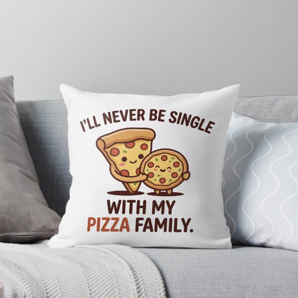 Item preview, 'll Never Be Single With My Pizza Family Funny Art designed and sold by Amir Faysal.