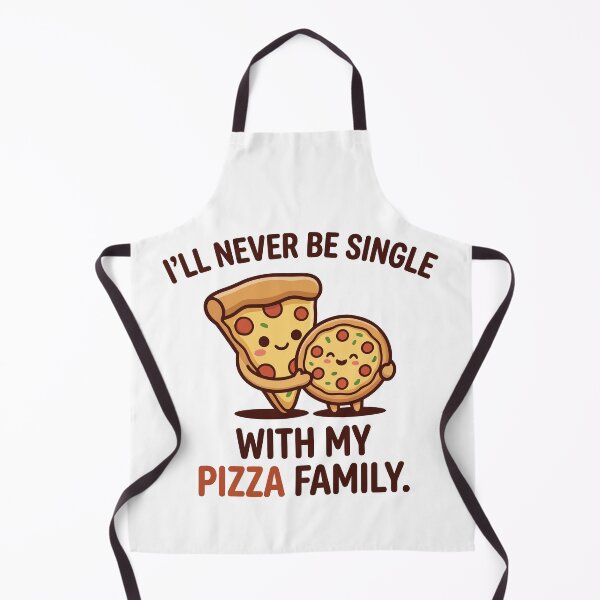 Item preview, 'll Never Be Single With My Pizza Family Funny Art designed and sold by Amir Faysal.