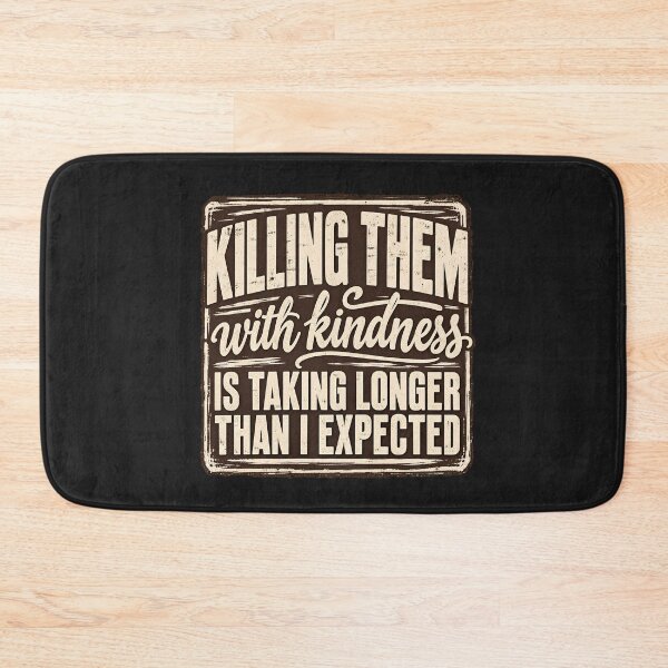 Item preview, Killing Them With Kindness Shirt, Funny Sarcastic Quote Tee, Dark Humor Graphic Shirt, Comfort  T-Shirt Gift for Women and Moms designed and sold by greatmar1.