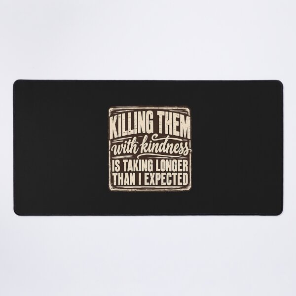 Item preview, Killing Them With Kindness Shirt, Funny Sarcastic Quote Tee, Dark Humor Graphic Shirt, Comfort T-Shirt Gift for Women and Moms designed and sold by greatmar1.