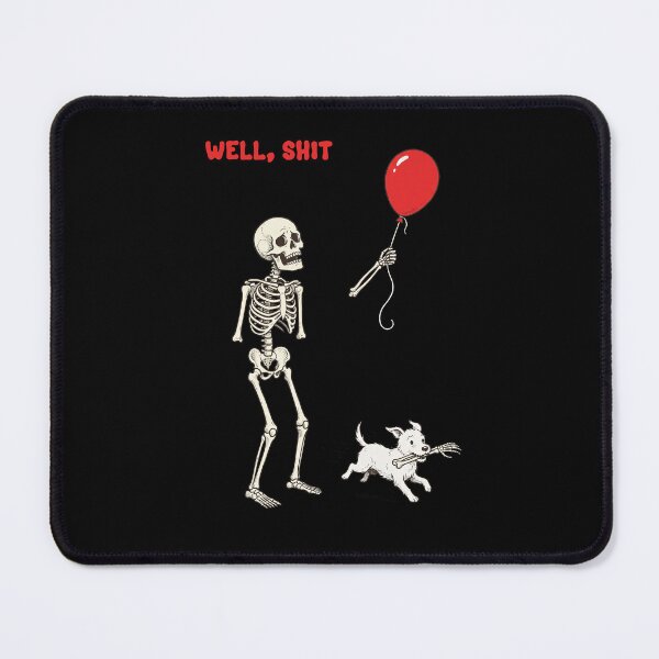 Item preview, Well Shit Skeleton | Skeleton Lost Balloon  designed and sold by TeeARTHY.
