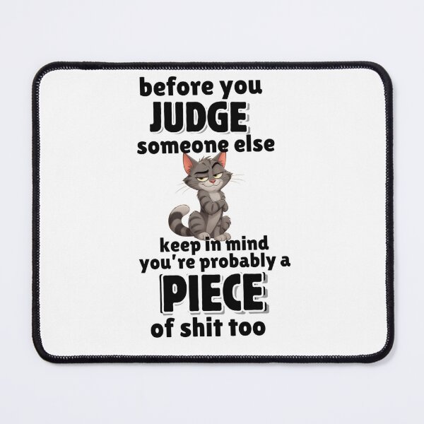 Item preview, Before you Judge me designed and sold by bubblevixen.