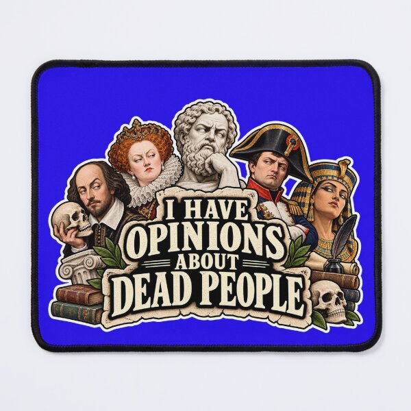 Item preview, I have opinions about dead people designed and sold by WilAugusta.