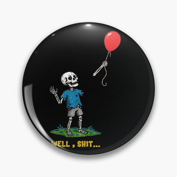 Item preview,  Well Shit  Skeleton Lost Balloon  designed and sold by TeeARTHY.
