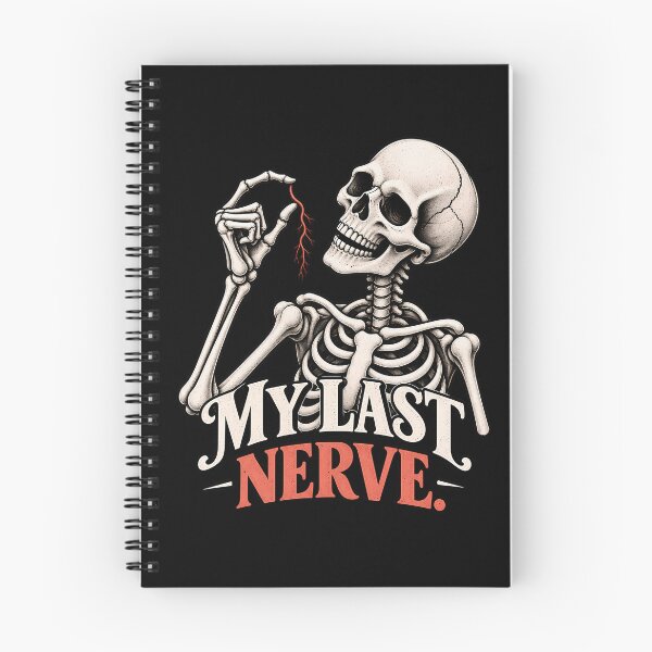 Item preview, My Last Nerve – Funny Skeleton Sarcasm designed and sold by VOLLOS.