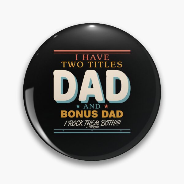 Item preview, I Have Two Titles Dad And Bonus Dad I Rock Them Both designed and sold by designstoriesMK.