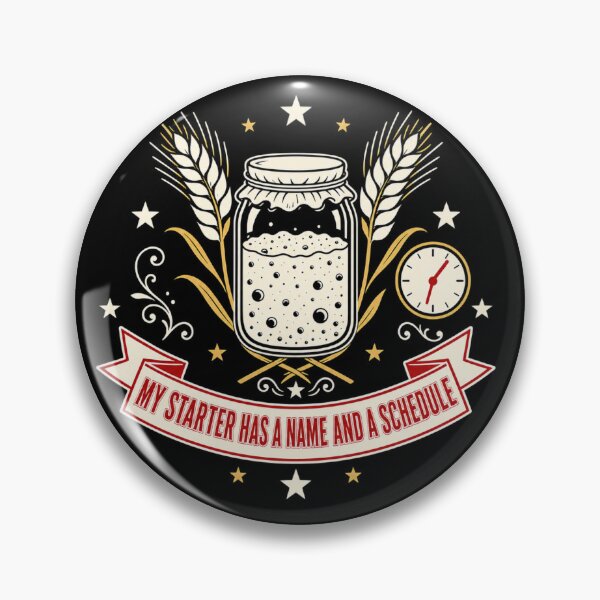 Item preview, My Starter Has A Name And A Schedule Funny Sourdough Baker Vintage Badge designed and sold by EpicInks24.