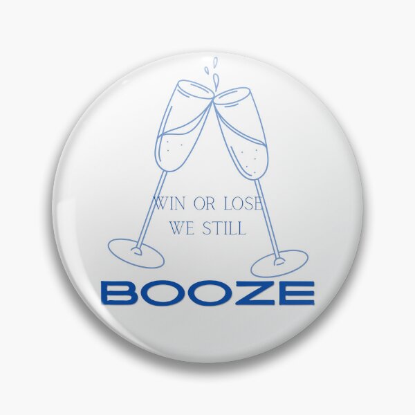 Item preview, Win or lose, we still booze! designed and sold by goldielaine.