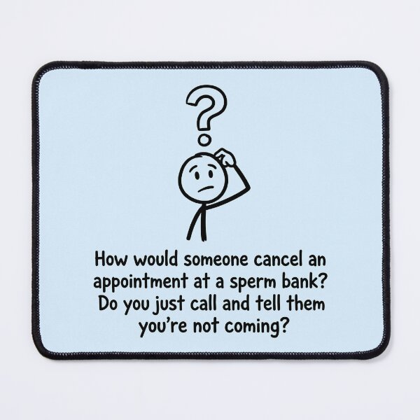 Item preview, Confused Stick Figure Questions Sperm Bank Policy designed and sold by ThreadRiotTees.