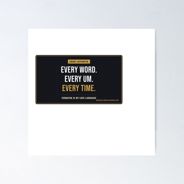 Item preview, Every Word Every Um Every Time CEvery Word Every Um Every Time Court Reporterourt Reporter designed and sold by SlowMadeShelf.
