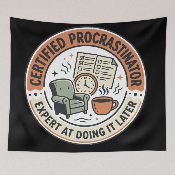 Item preview, Certified Procrastinator Expert At Doing It Later Funny Retro Badge Art designed and sold by mood-draftsman.