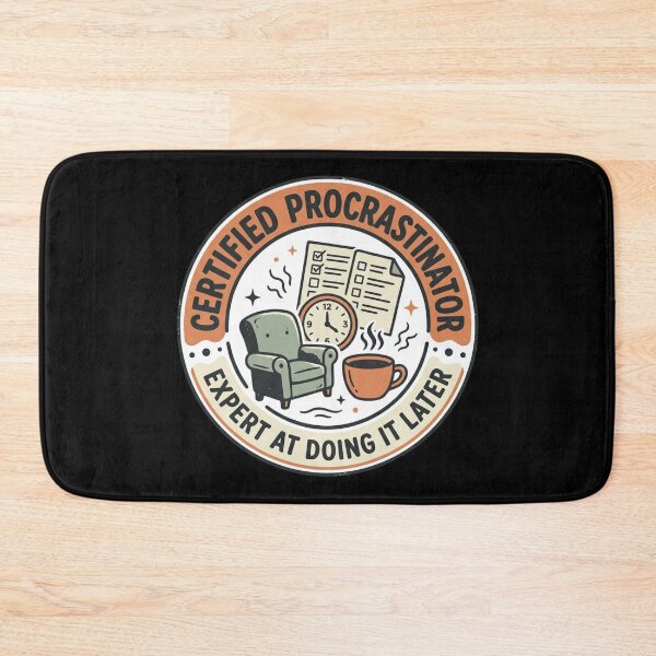 Item preview, Certified Procrastinator Expert At Doing It Later Funny Retro Badge Art designed and sold by mood-draftsman.