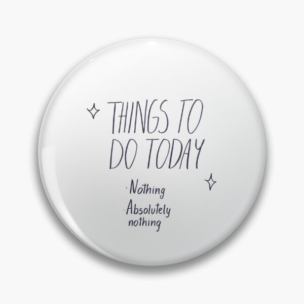 Item preview, Things To Do Today Nothing Typographic Poster Aesthetic designed and sold by ElizabethCoelho.