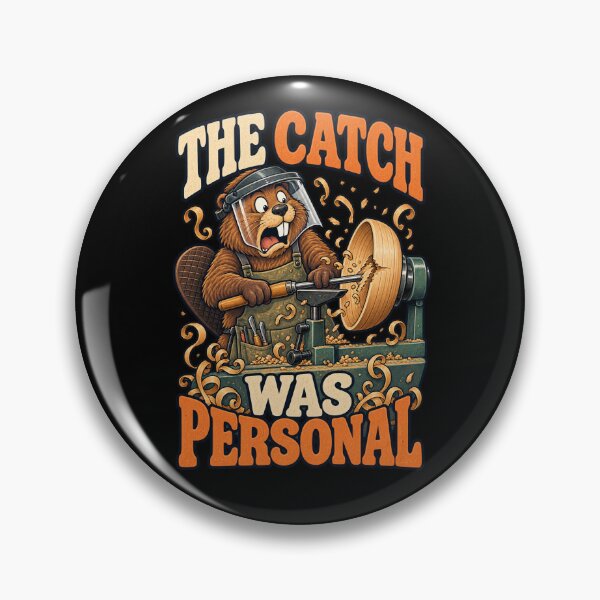 Item preview, The Catch Was Personal - Funny Woodturning Lathe Humor designed and sold by Ridaelb.