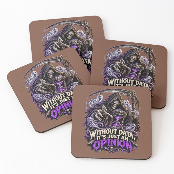Item preview, Without Data It's Just an Opinion – Dark Humor. designed and sold by Endless7Art.
