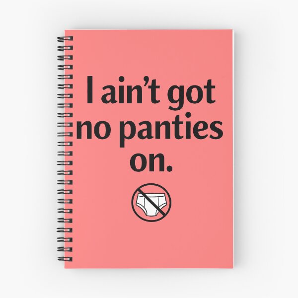 Item preview, I Ain't Got No Panties On-Minimalist Underwear Design designed and sold by ThreadRiotTees.
