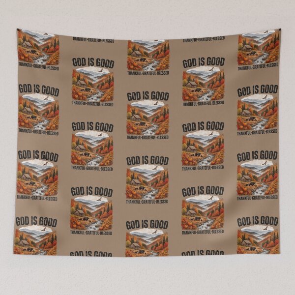 Item preview, God is Good Thankful, Grateful, Blessed Christian Nature and Outdoors Fall Autumn Wild Life   designed and sold by Forevermore.