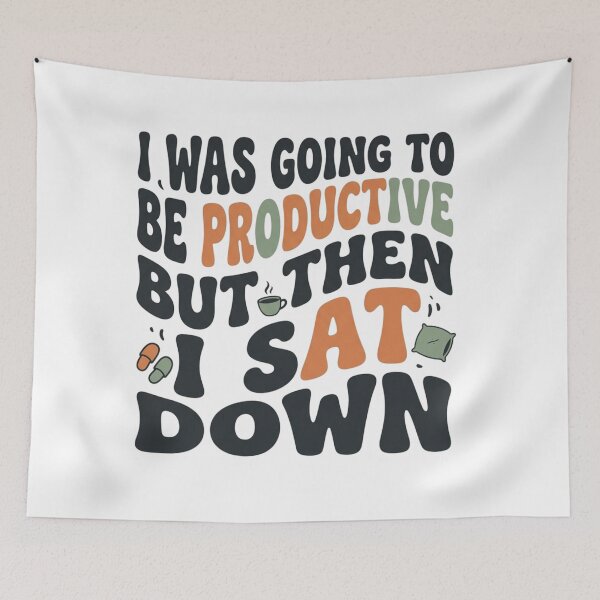 Item preview, I Was Going To Be Productive But Then I Sat Down Funny Retro Art designed and sold by mood-draftsman.