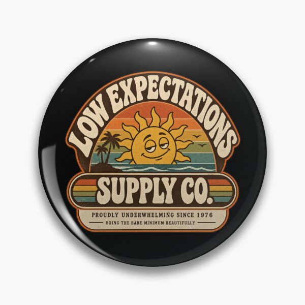 Item preview, Low Expectations Supply Co designed and sold by OriginalGamer55.