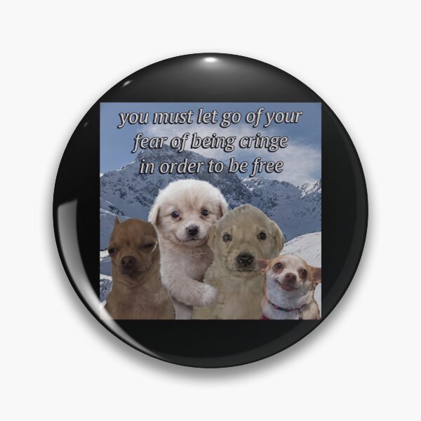 Item preview, You Must Let Go Of Your Fear Of Being Cringe In Order To Be Free Puppies designed and sold by notajojosfan.