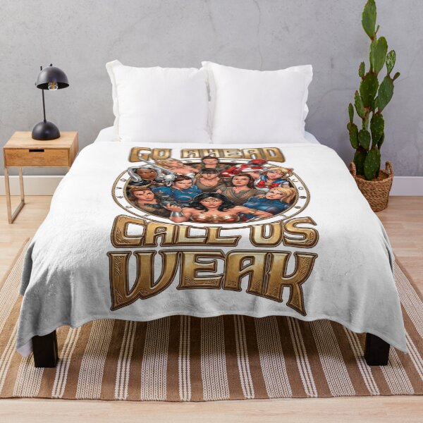 Item preview, Go Ahead Call Us Weak – Ultimate Heroines Pop Culture Graphic Tee designed and sold by MikeMoreArt.