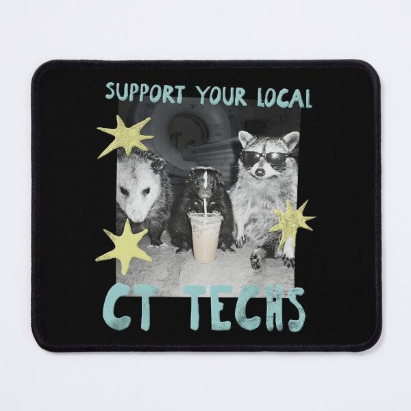 Item preview, Support Your Local CT Techs Opossum Skunk Raccoon designed and sold by notajojosfan.