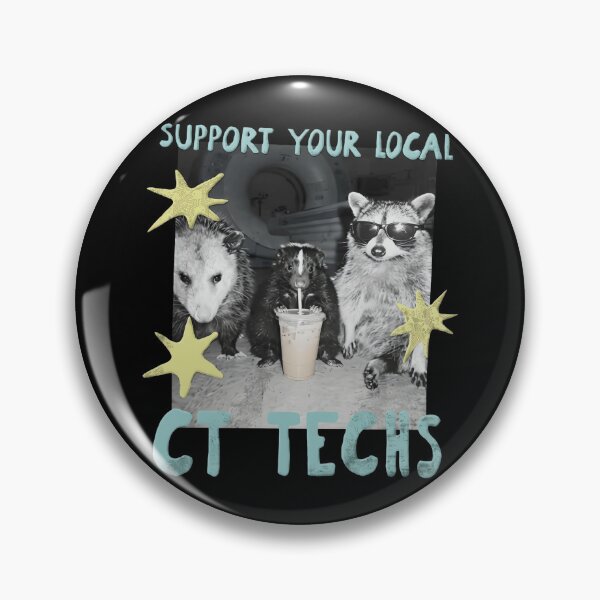 Item preview, Support Your Local CT Techs Opossum Skunk Raccoon designed and sold by notajojosfan.