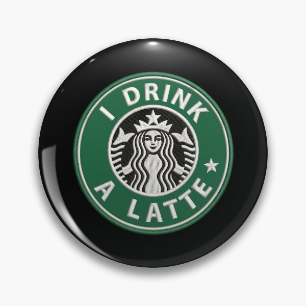 Item preview, Starbucks I Drink A Latte designed and sold by notajojosfan.