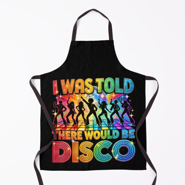Item preview, I Was Told There Would Be Disco Funny Retro Dance Party Music Lover Humor designed and sold by 76Valeria.