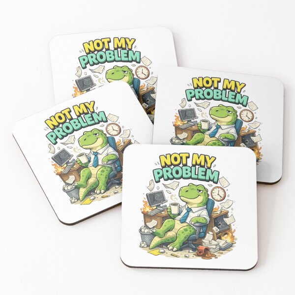 Item preview, Not My Problem Dino designed and sold by MartBook.