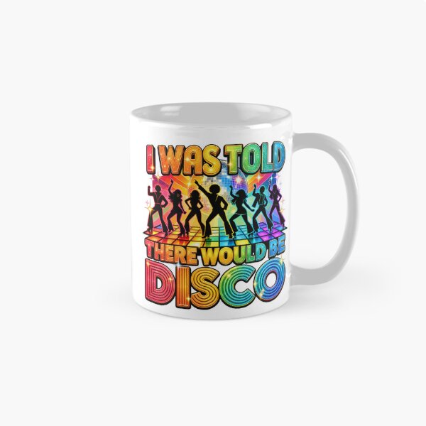 Item preview, I Was Told There Would Be Disco Funny Retro Dance Party Music Lover Humor designed and sold by 76Valeria.