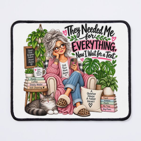 Item preview, They Needed Me for Everything Now I Wait for a Text designed and sold by CottageGardenCo.