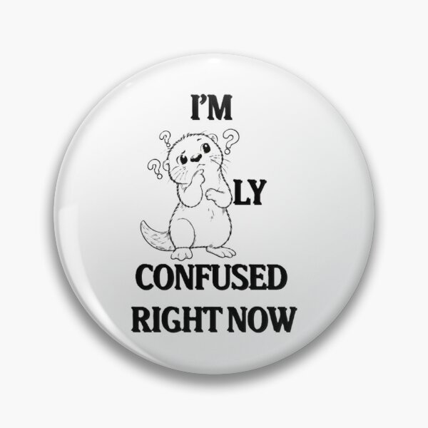 Item preview, B&W I'm OTTERly confused right now designed and sold by Carol-arts-.