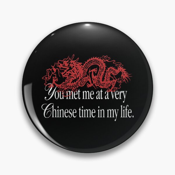 Item preview, You Met Me At A Very Chinese Time In My Life Dragon designed and sold by notajojosfan.