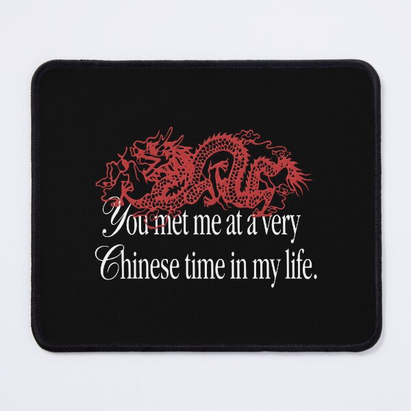 Item preview, You Met Me At A Very Chinese Time In My Life Dragon designed and sold by notajojosfan.