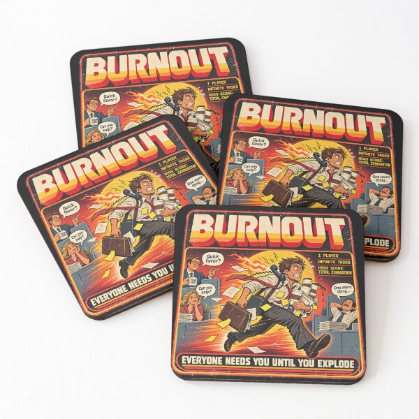 Item preview, Burnout — Everyone Needs You Until You Explode designed and sold by OriginalGamer55.