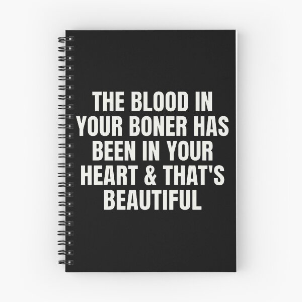 Item preview, The Blood In Your Boner Has Been In Your Heart And That’s Beautiful designed and sold by notajojosfan.