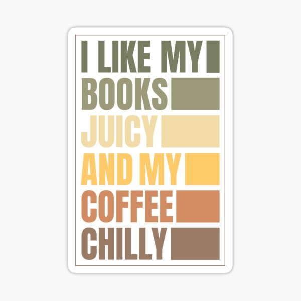 Item preview, Juicy Books Chilly Coffee Retro Typography – Book Lover Coffee Lover Design designed and sold by Chonkz.