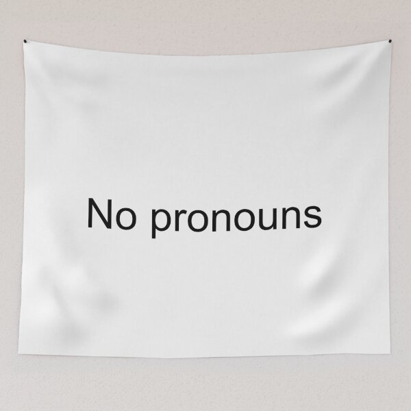 Item preview, No pronouns designed and sold by AYTFA.