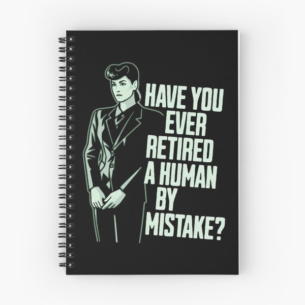 Item preview, Have You Ever Retired A Human By Mistake - Replicant Question designed and sold by EmeldaDavison.