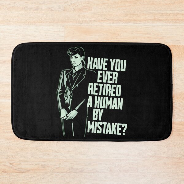 Item preview, Have You Ever Retired A Human By Mistake - Replicant Question designed and sold by EmeldaDavison.