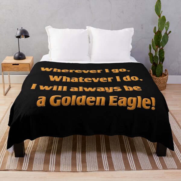 Item preview, Wherever I Go Whatever I Do I Will Always Be A Golden Eagle designed and sold by notajojosfan.