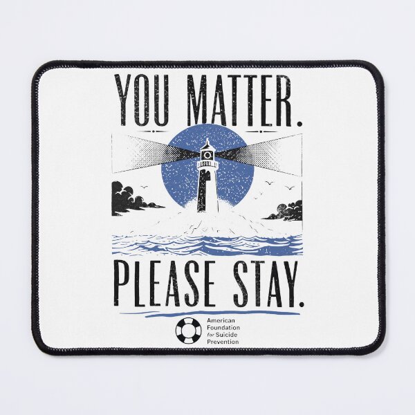 Item preview, You Matter Please Stay American Foundation For Suicide Prevention designed and sold by notajojosfan.